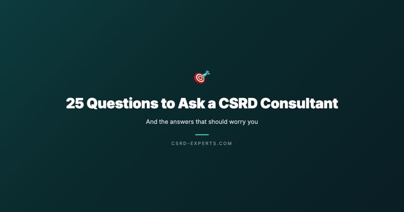 25 Questions to Ask a CSRD Consultant — and the Answers That Should Worry You