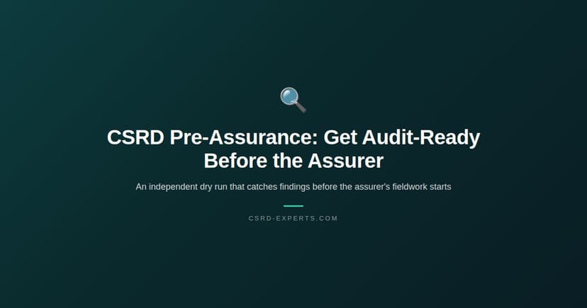 CSRD Pre-Assurance: Get Audit-Ready Before the Assurer